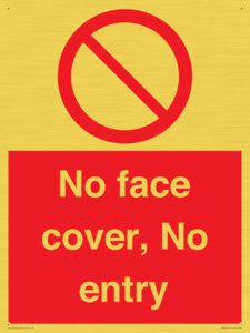 No face cover, No entry